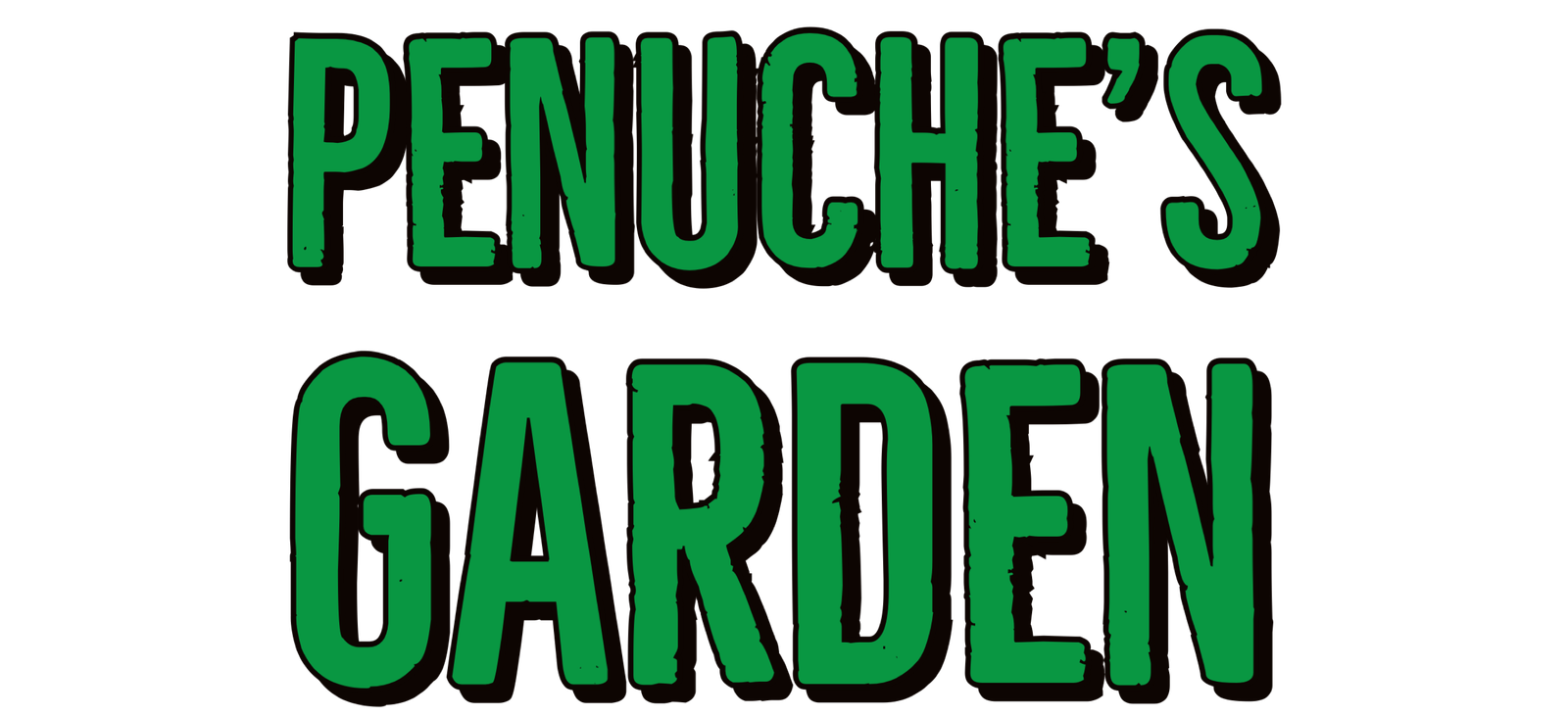 Penuche’s Garden-